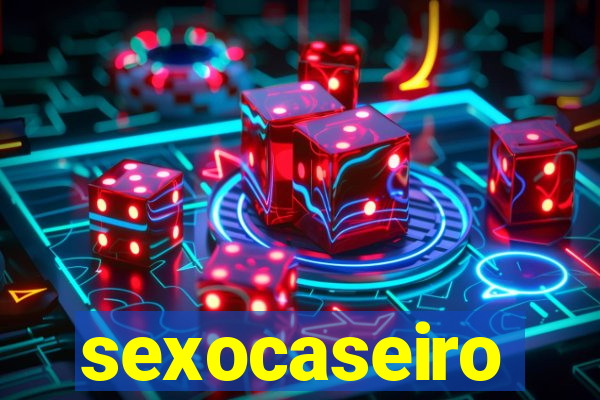 sexocaseiro