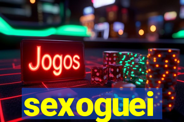 sexoguei