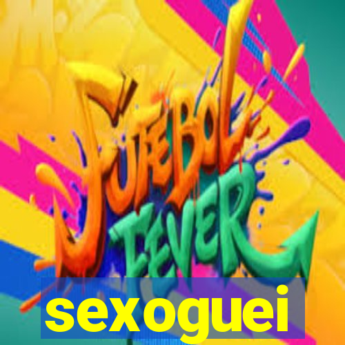 sexoguei