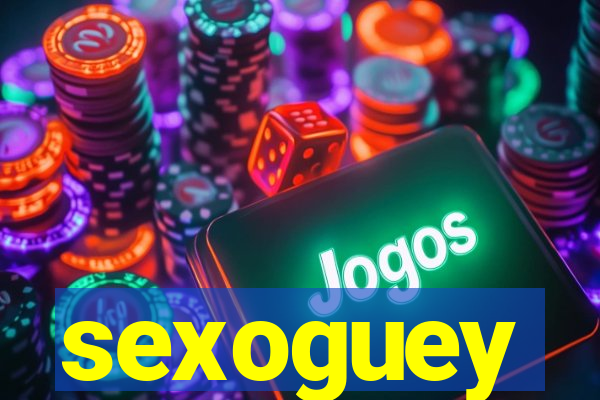 sexoguey