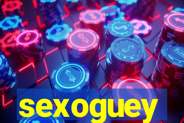 sexoguey