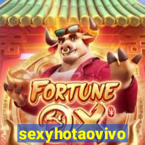 sexyhotaovivo