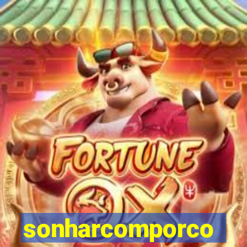 sonharcomporco