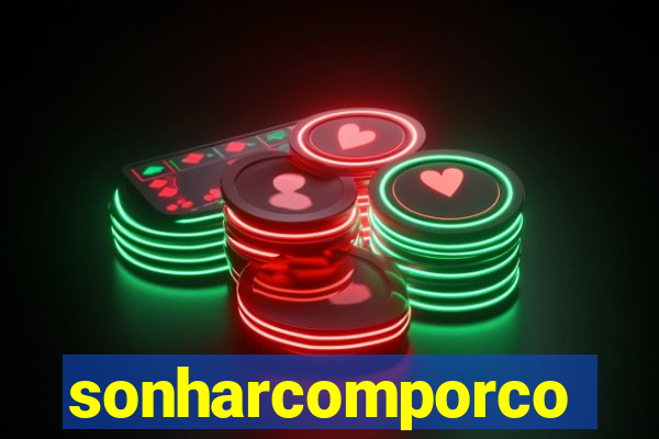 sonharcomporco