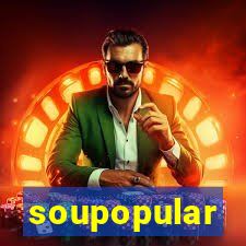 soupopular