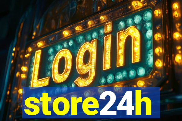 store24h