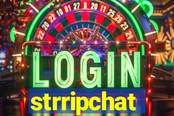 strripchat