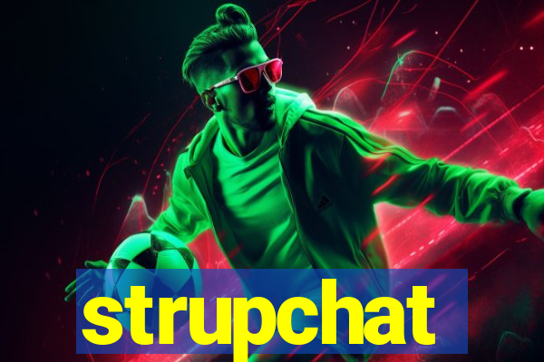 strupchat