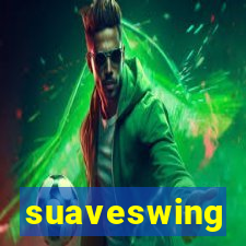 suaveswing