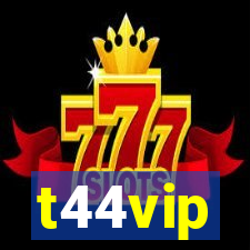 t44vip