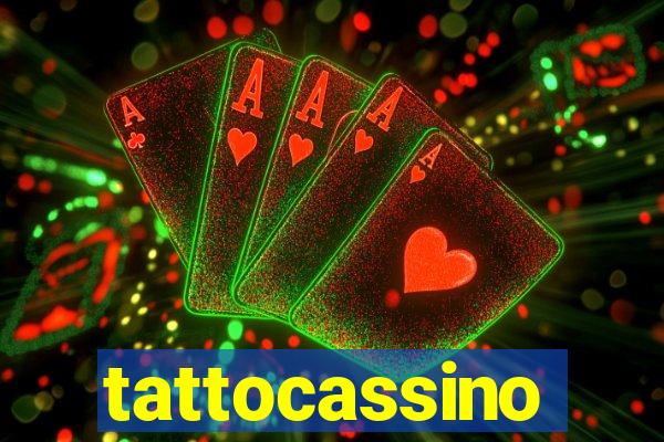 tattocassino