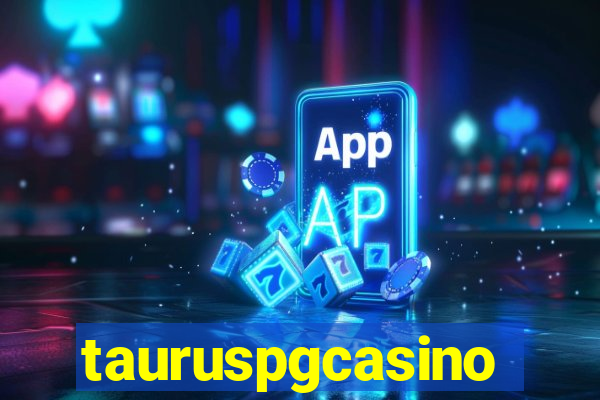 tauruspgcasino