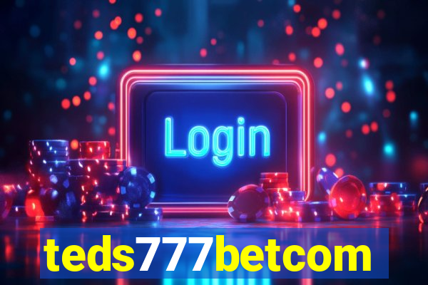 teds777betcom