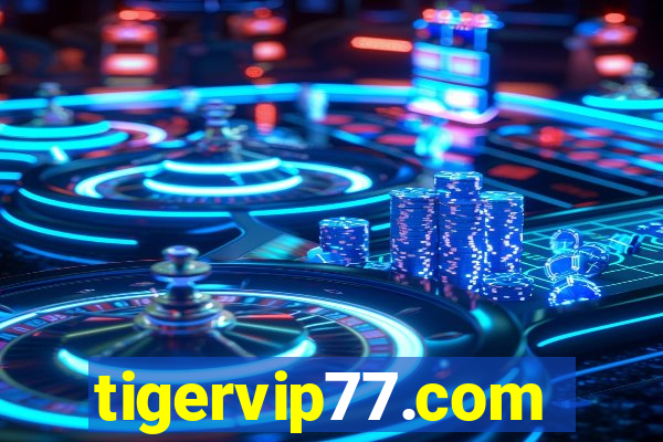 tigervip77.com