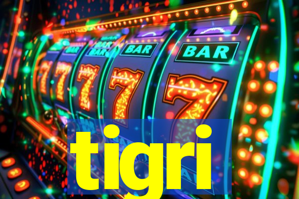 tigri