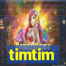 timtim