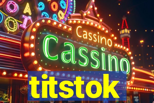 titstok