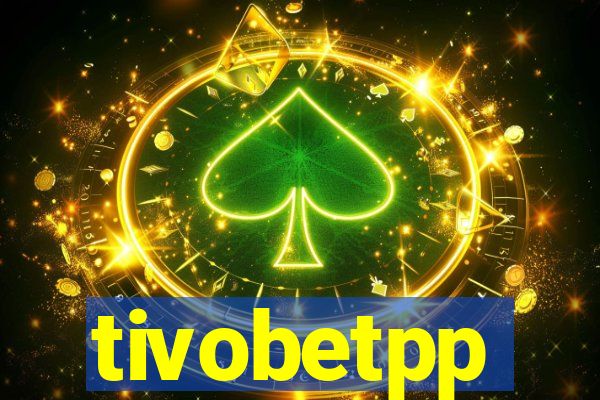 tivobetpp