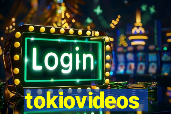 tokiovideos