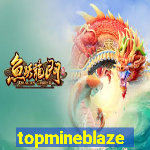 topmineblaze