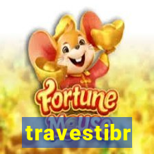 travestibr