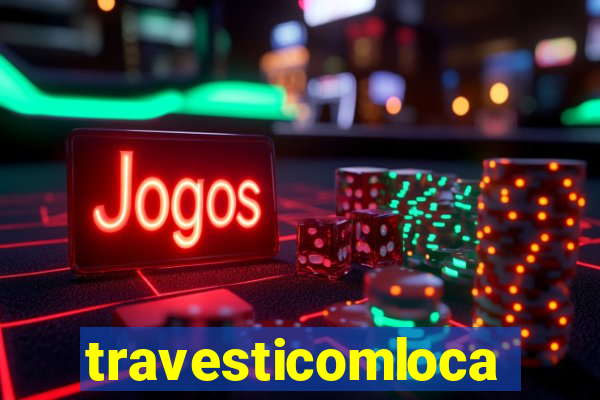 travesticomlocal