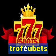 troféubets