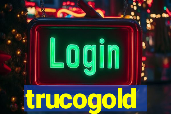 trucogold