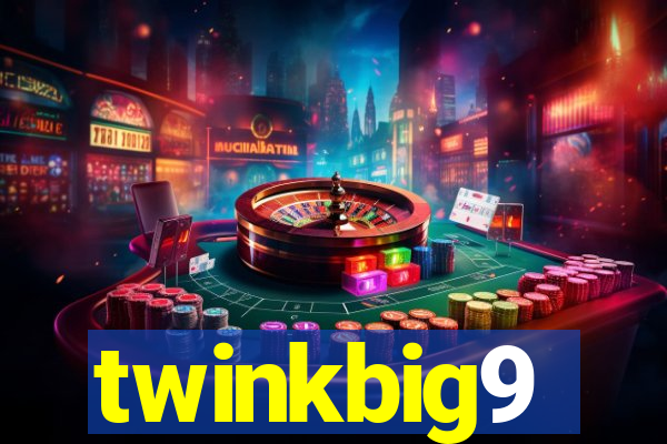 twinkbig9