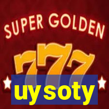 uysoty