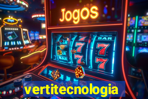 vertitecnologia