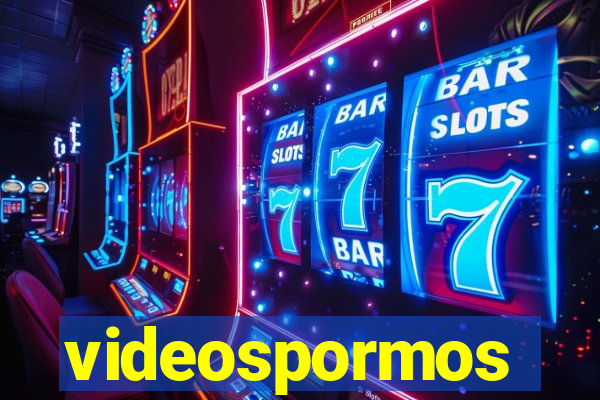 videospormos