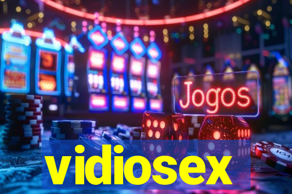 vidiosex