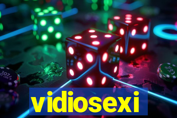 vidiosexi