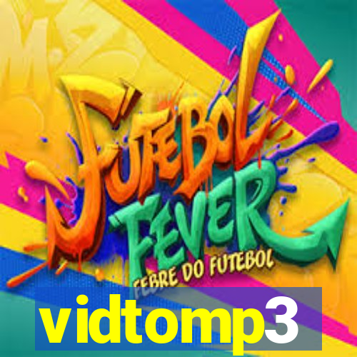 vidtomp3