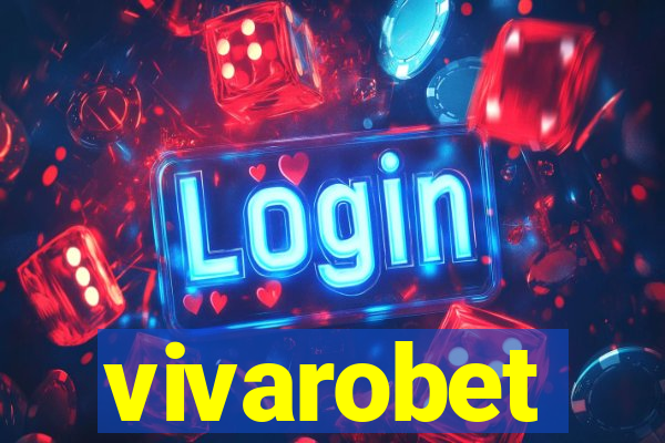 vivarobet