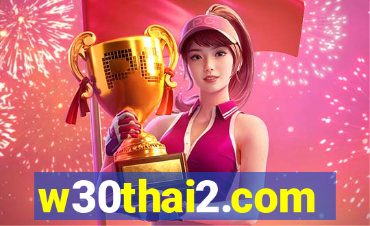 w30thai2.com