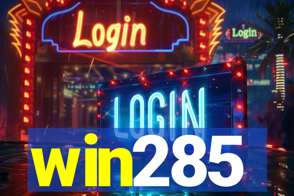 win285