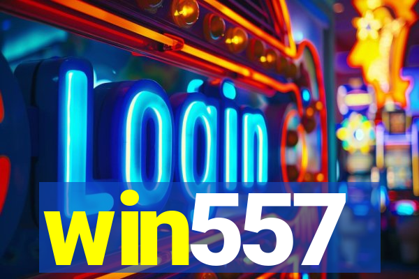 win557