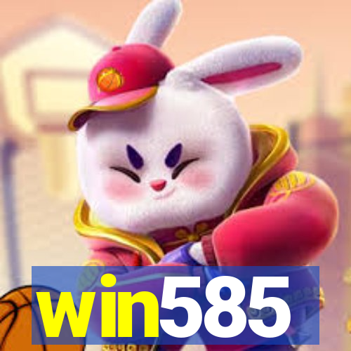 win585