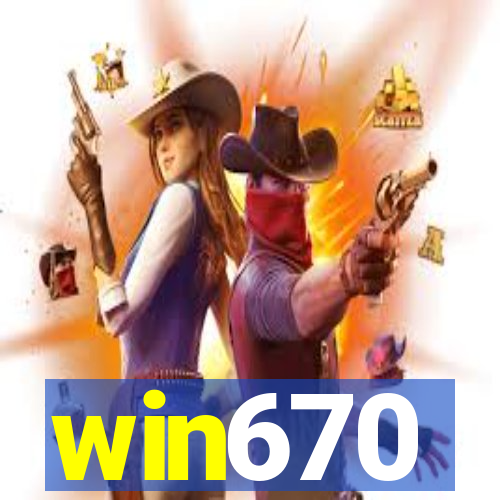 win670