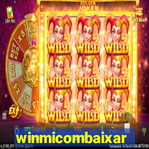 winmicombaixar