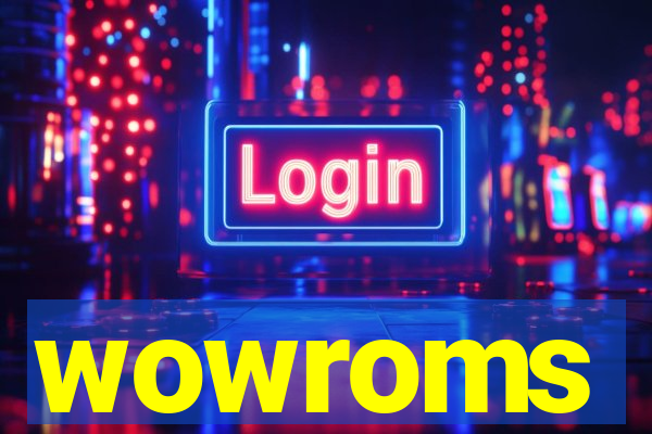 wowroms