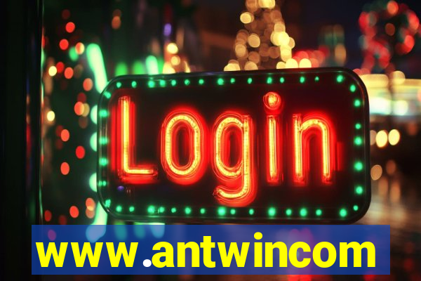 www.antwincom