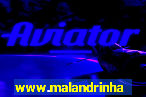 www.malandrinhas.net