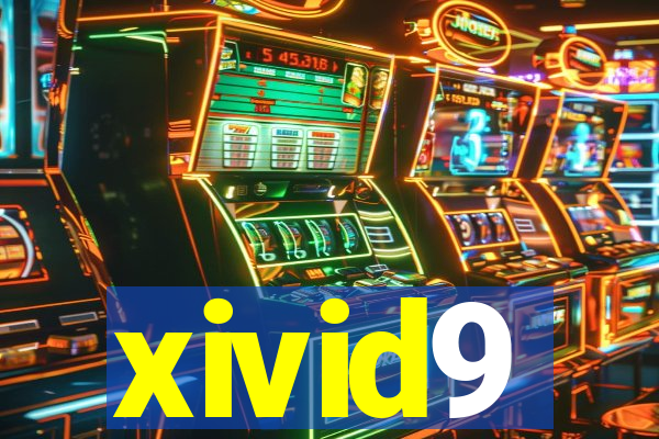 xivid9