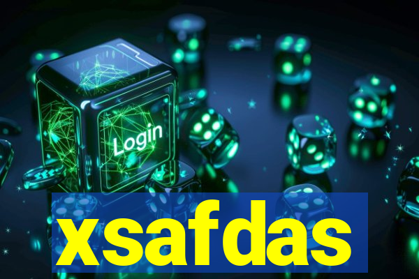 xsafdas