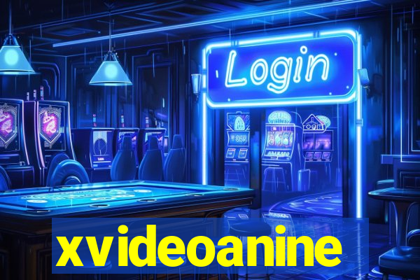 xvideoanine