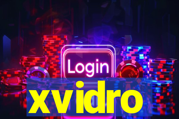 xvidro