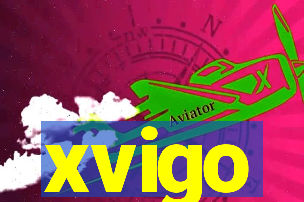 xvigo